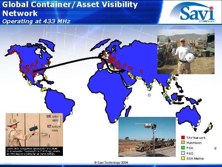 Global Container/Asset Visibility Network Operating at 433 MHz TAV Network Hutchison PSA P&O SSA