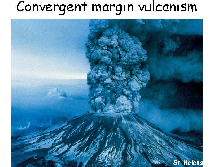Convergent margin vulcanism St Helens 