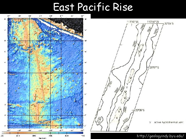 East Pacific Rise http: //geologyindy. byu. edu/ 