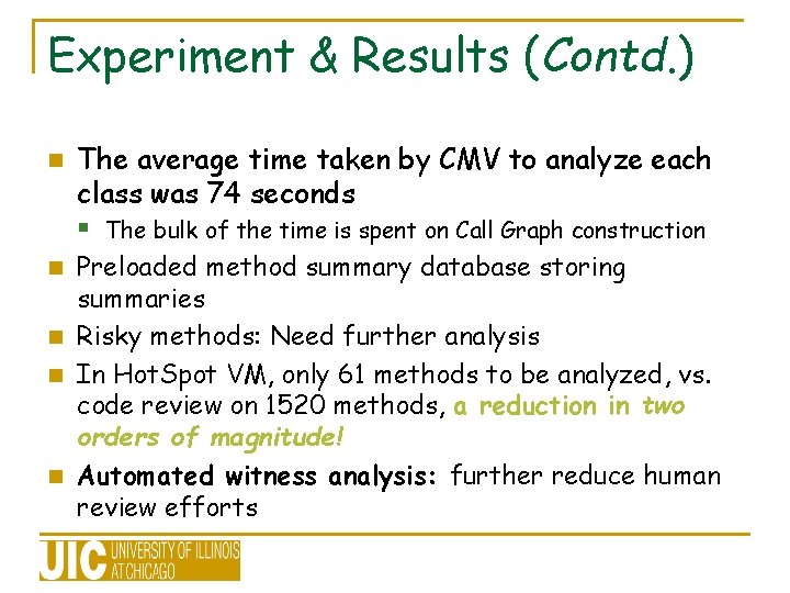 Experiment & Results (Contd. ) n The average time taken by CMV to analyze Experiment & Results (Contd. ) n The average time taken by CMV to analyze