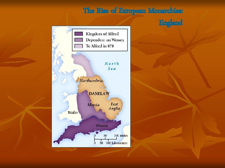 The Rise of European Monarchies: England 