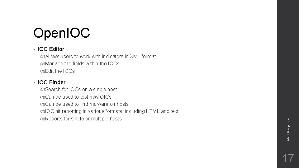 Open. IOC • IOC Editor Allows users to work with indicators in XML format