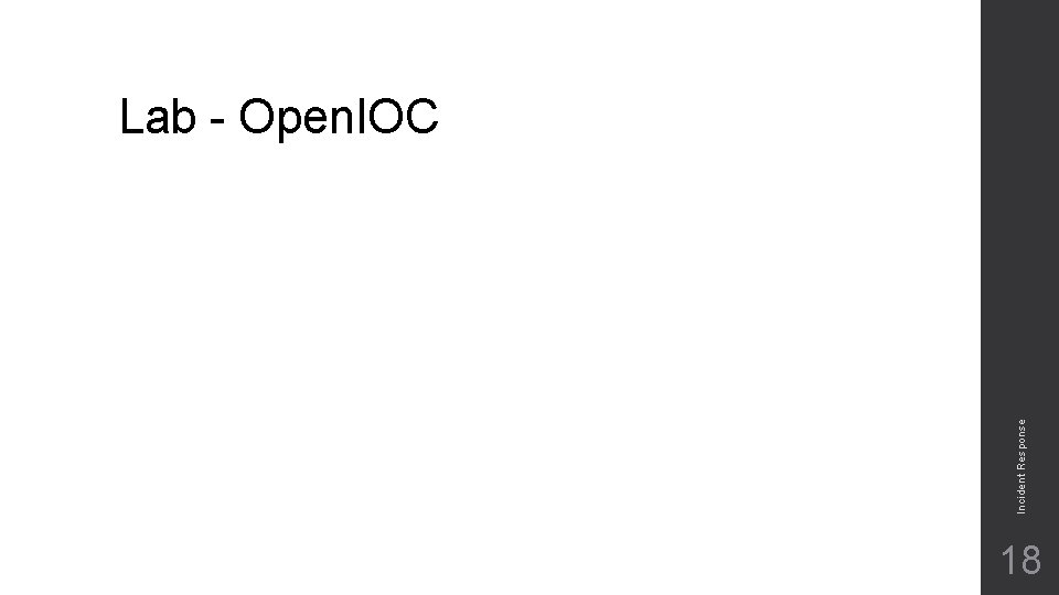 Incident Response Lab - Open. IOC 18 