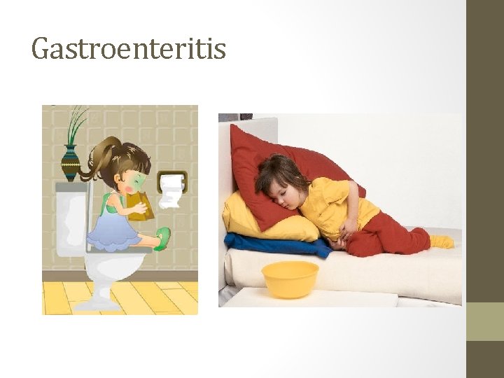 Gastroenteritis 