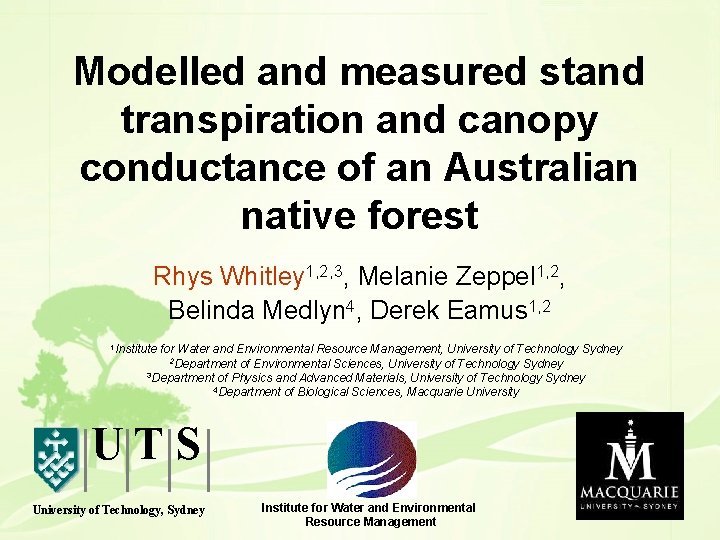 Modelled and measured stand transpiration and canopy conductance of an Australian native forest Rhys