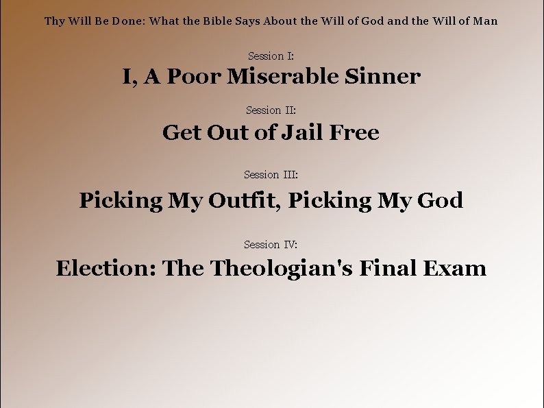 Thy Will Be Done: What the Bible Says About the Will of God and