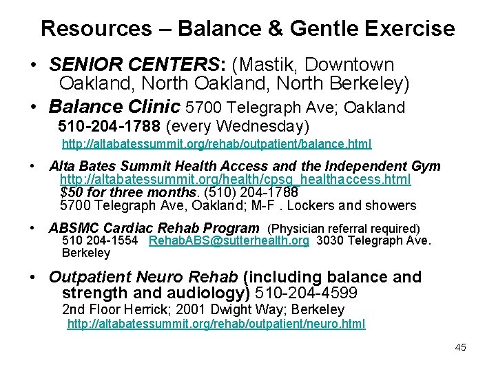 Resources – Balance & Gentle Exercise • SENIOR CENTERS: (Mastik, Downtown Oakland, North Berkeley)