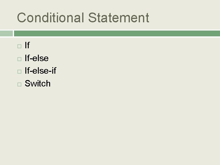 Conditional Statement If If-else-if Switch 