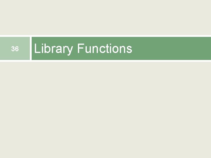 36 Library Functions 