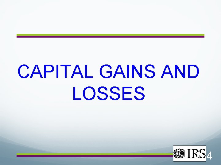 CAPITAL GAINS AND LOSSES 124 