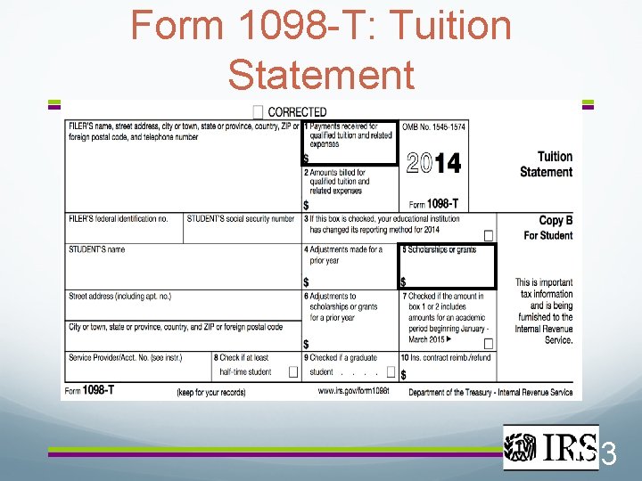 Form 1098 -T: Tuition Statement 163 