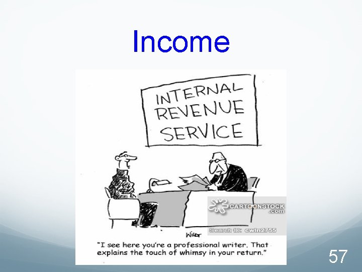 Income 57 