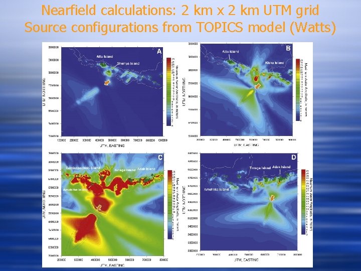 Nearfield calculations: 2 km x 2 km UTM grid Source configurations from TOPICS model