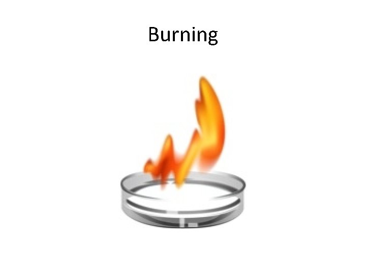 Burning 