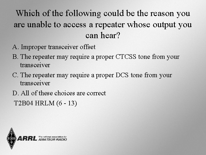 Which of the following could be the reason you are unable to access a