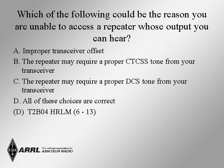 Which of the following could be the reason you are unable to access a
