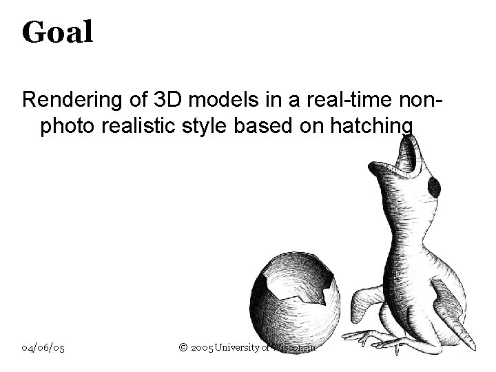 Goal Rendering of 3 D models in a real-time nonphoto realistic style based on