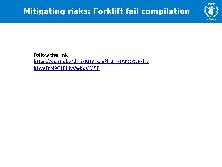 Mitigating risks: Forklift fail compilation Follow the link: https: //youtu. be/d 1 u. EMJYLS Mitigating risks: Forklift fail compilation Follow the link: https: //youtu. be/d 1 u. EMJYLS