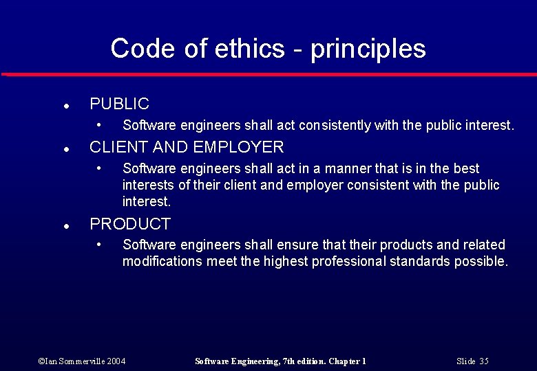 Code of ethics - principles l PUBLIC • l CLIENT AND EMPLOYER • l