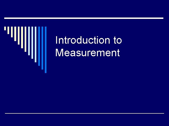 Introduction to Measurement 
