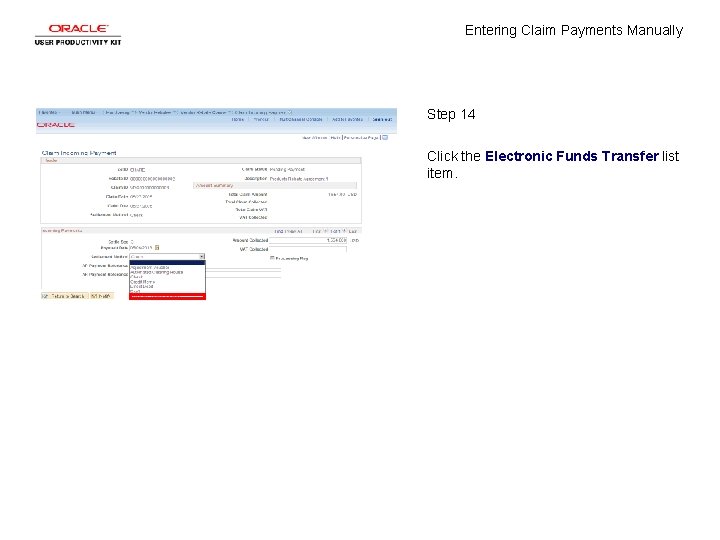 Entering Claim Payments Manually Step 14 Click the Electronic Funds Transfer list item. 