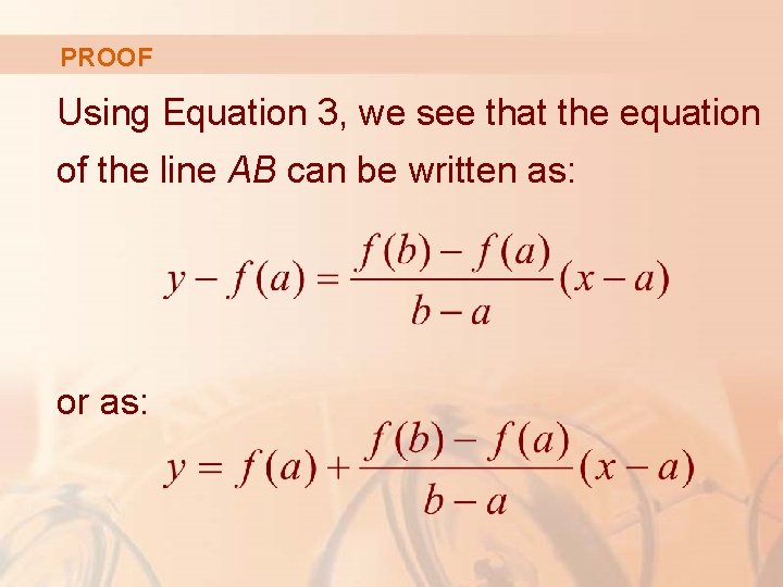 PROOF Using Equation 3, we see that the equation of the line AB can