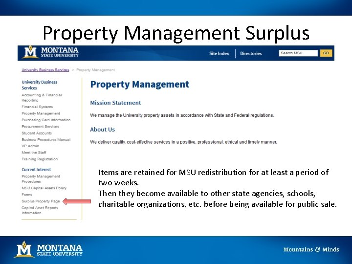 Property Management Surplus Items are retained for MSU redistribution for at least a period