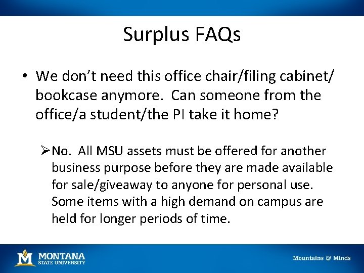 Surplus FAQs • We don’t need this office chair/filing cabinet/ bookcase anymore. Can someone