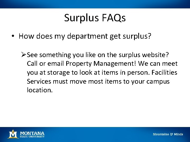Surplus FAQs • How does my department get surplus? ØSee something you like on