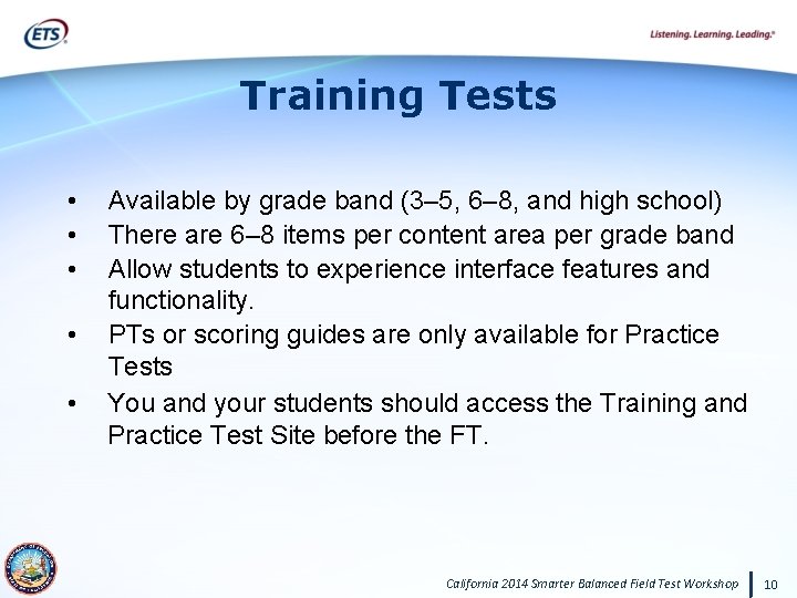 Training Tests • • • Available by grade band (3– 5, 6– 8, and