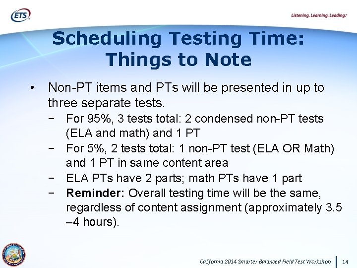 Scheduling Testing Time: Things to Note • Non-PT items and PTs will be presented
