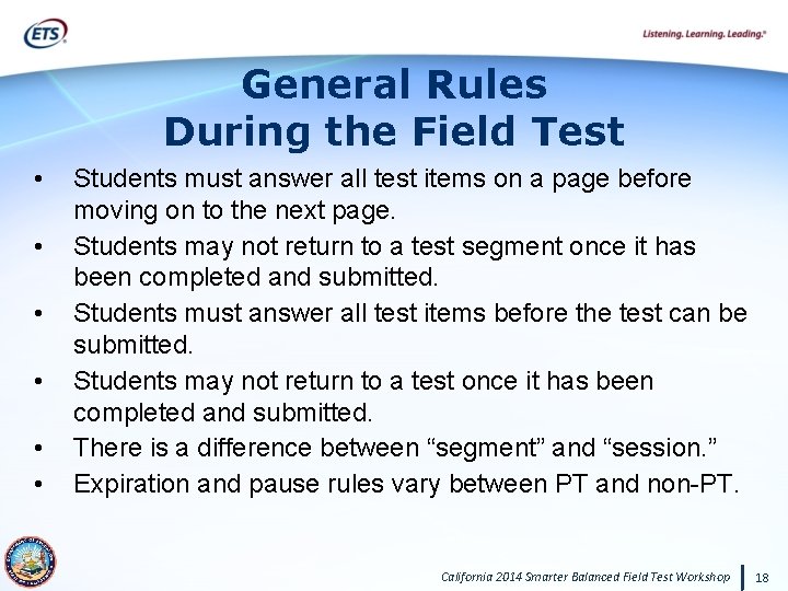 General Rules During the Field Test • • • Students must answer all test