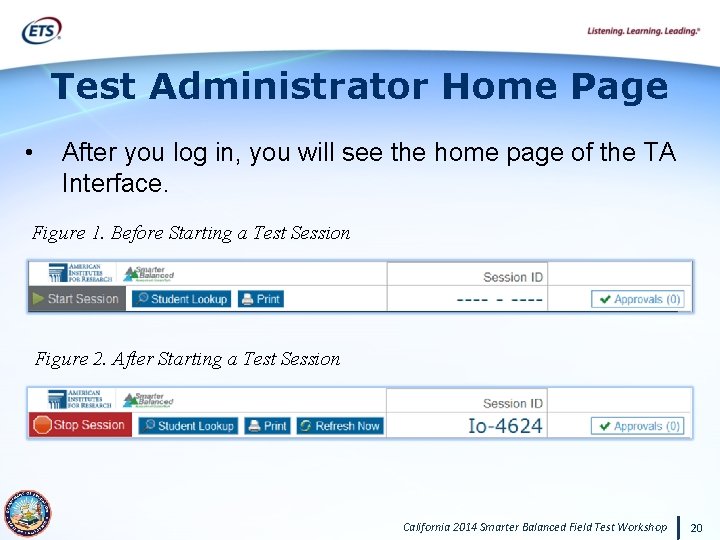 Test Administrator Home Page • After you log in, you will see the home