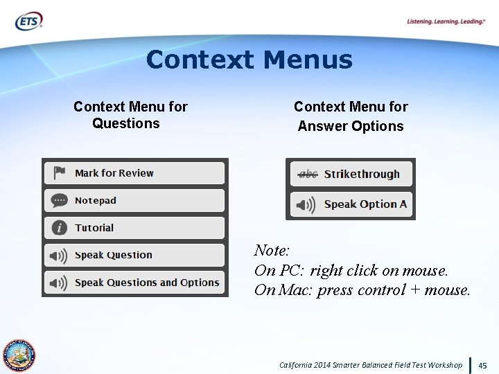 Context Menus Context Menu for Questions Context Menu for Answer Options Note: On PC: