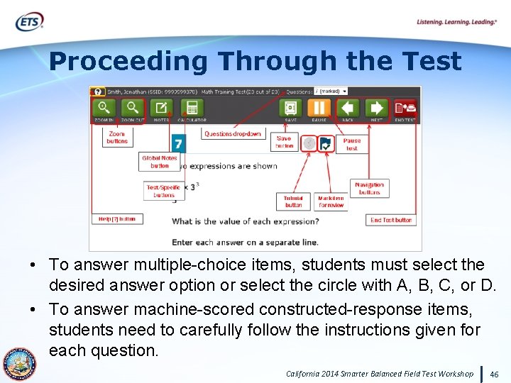 Proceeding Through the Test • To answer multiple-choice items, students must select the desired