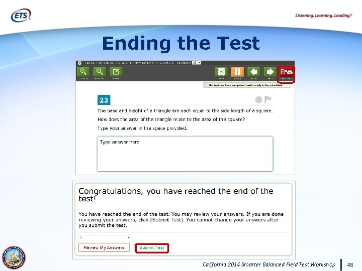 Ending the Test California 2014 Smarter Balanced Field Test Workshop 48 