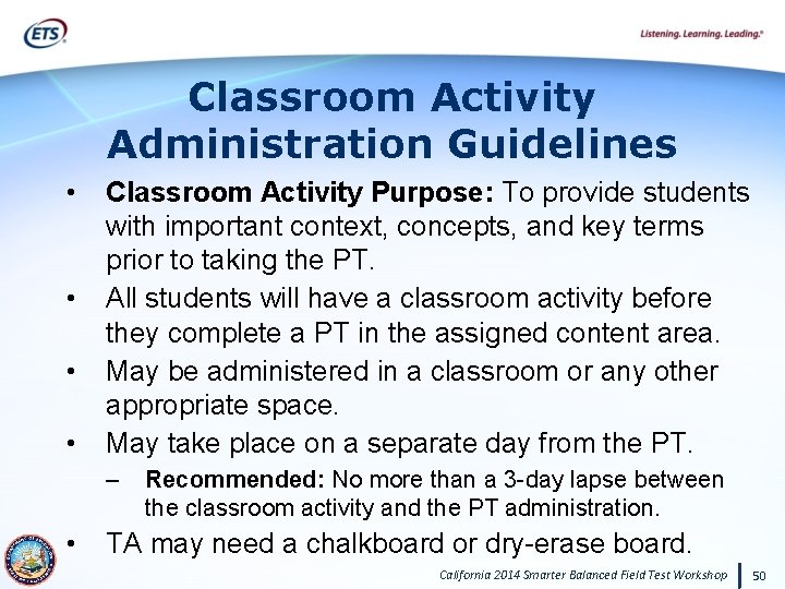 Classroom Activity Administration Guidelines • • Classroom Activity Purpose: To provide students with important