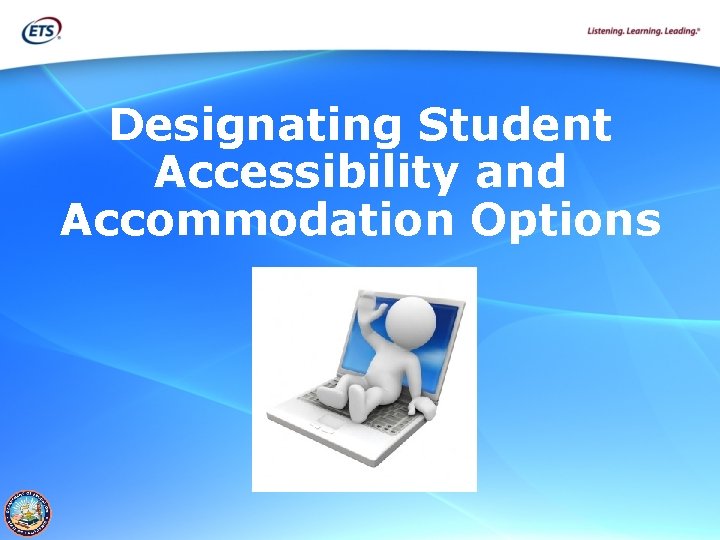 Designating Student Accessibility and Accommodation Options 