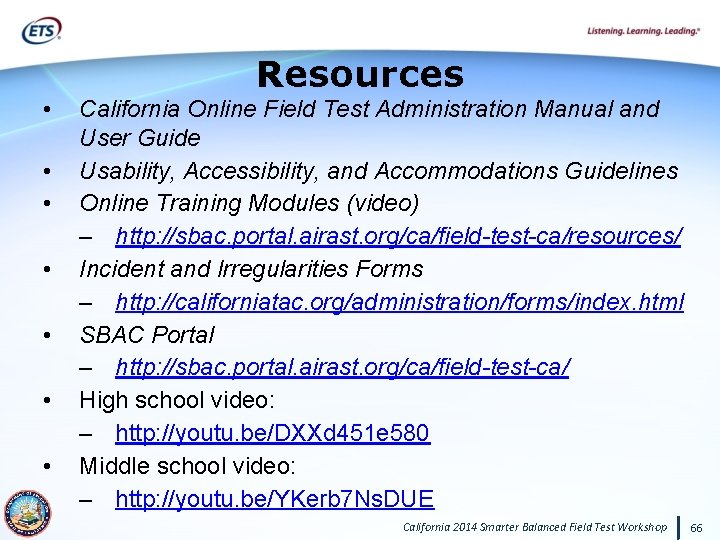  • • Resources California Online Field Test Administration Manual and User Guide Usability,