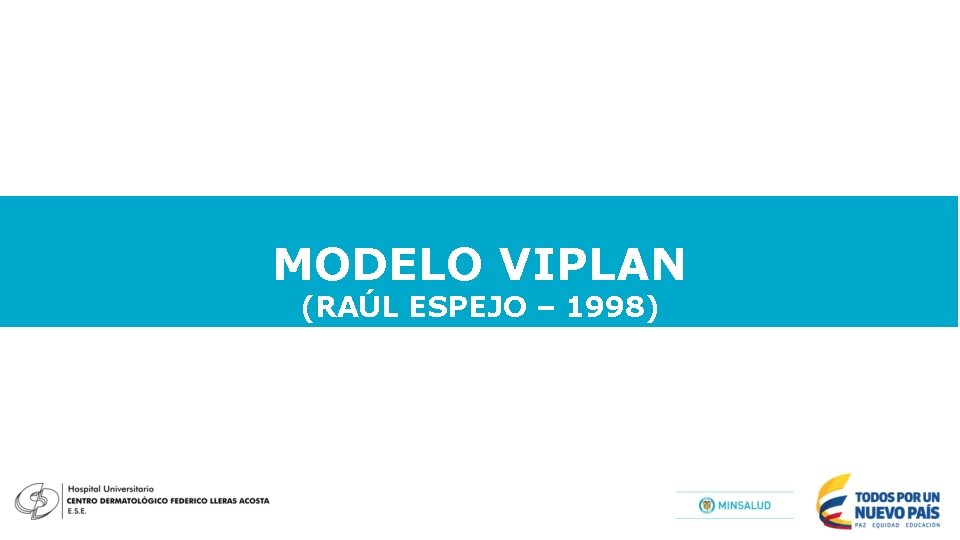 MODELO VIPLAN (RAÚL ESPEJO – 1998) 