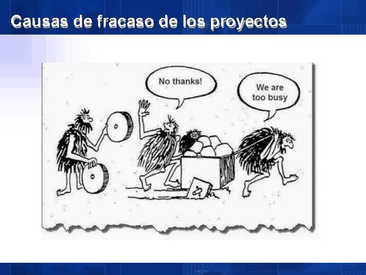 Causas de fracaso de los proyectos 