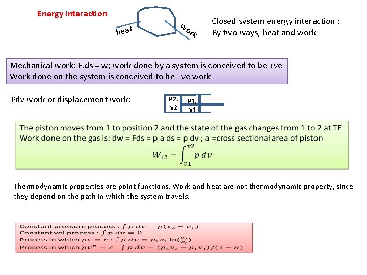 Energy interaction wo heat rk Closed system energy interaction : By two ways, heat