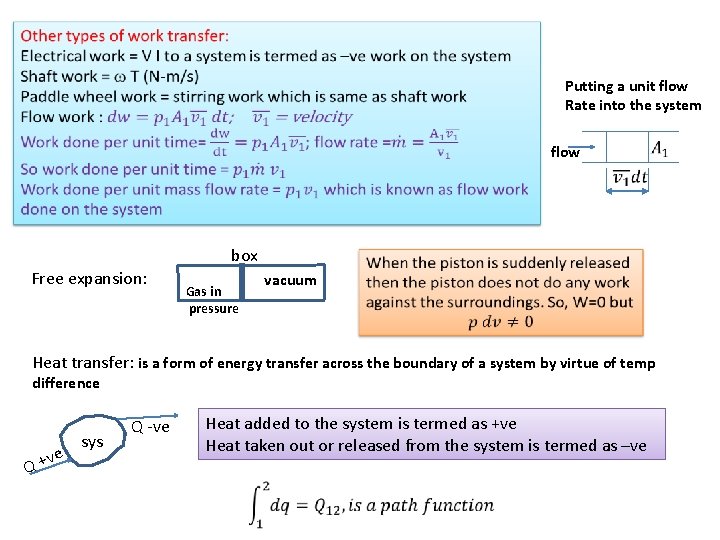  Putting a unit flow Rate into the system flow box Free expansion: vacuum