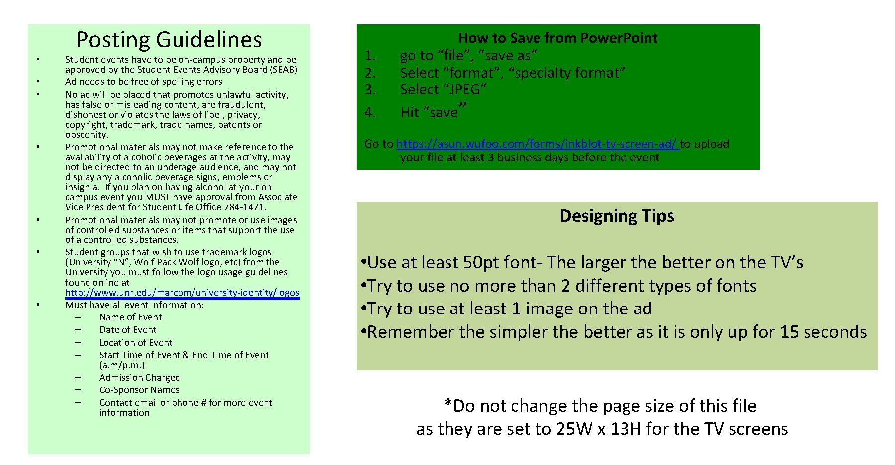  • • Posting Guidelines Student events have to be on-campus property and be