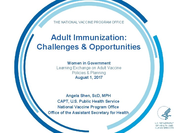 THE NATIONAL VACCINE PROGRAM OFFICE Adult Immunization: Challenges & Opportunities Women in Government Learning