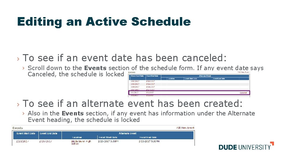 Editing an Active Schedule › To see if an event date has been canceled:
