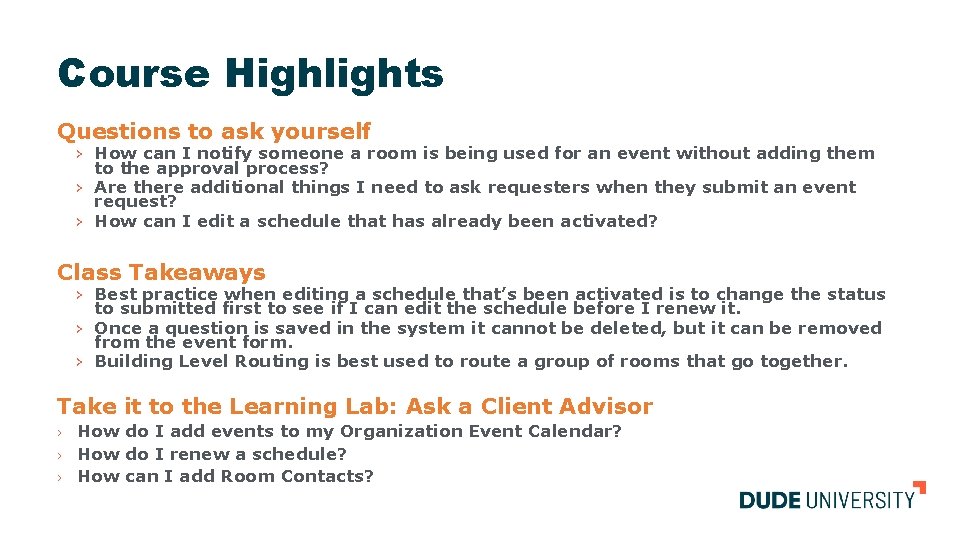 Course Highlights Questions to ask yourself › How can I notify someone a room