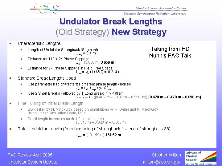 Undulator Break Lengths (Old Strategy) New Strategy · · Characteristic Lengths · Length of