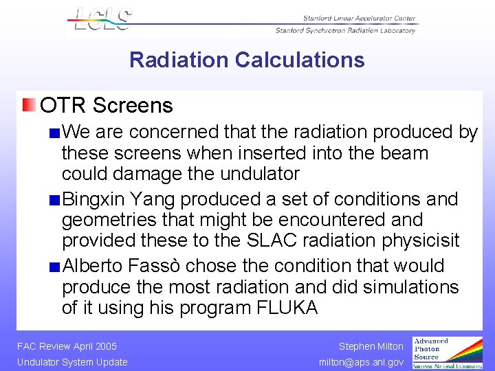 Radiation Calculations OTR Screens We are concerned that the radiation produced by these screens