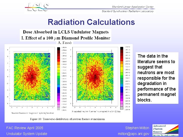 Radiation Calculations The data in the literature seems to suggest that neutrons are most